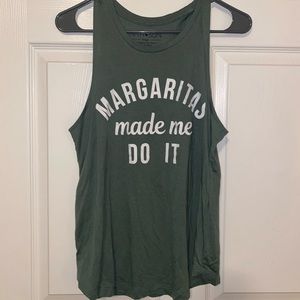 Margaritas Made Me Do It tank top